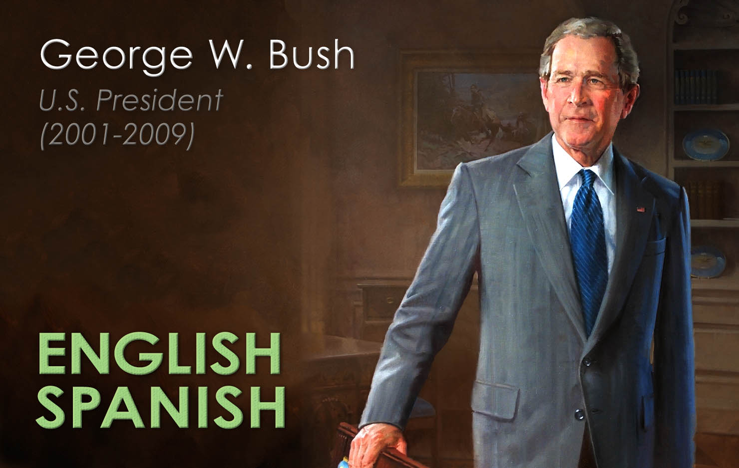 George W. Bush was the first president to deliver the Weekly Radio Address of the President of the United States in both English and Spanish.